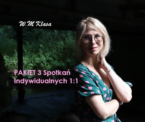 Oferta 1na1 pakiet 3 spotkań indywidualnych online W.M Klasa To kreacja spełnienia
